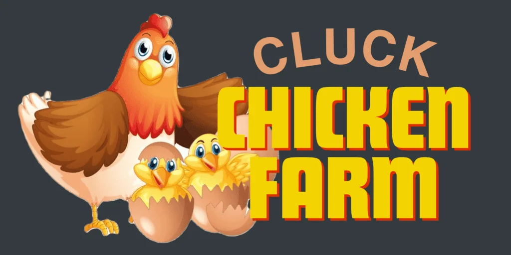 CluckChickenFarm